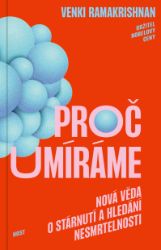 Proč umíráme Proč umíráme
