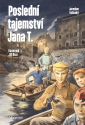 Poslední tajemství Jana T. Poslední tajemství Jana T.