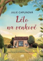Léto na venkově - Julie Caplin - Romantické Léto na venkově