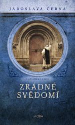 Zrádné svědomí - Jaroslava Černá - Krimi a detektivky Zrádné svědomí