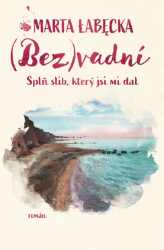 (Bez)vadní 3 – Splň slib, který jsi mi dal - Romantické (Bez)vadní 3 – Splň slib, který jsi mi dal