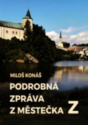 Podrobná zpráva z městečka Z Podrobná zpráva z městečka Z