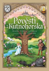 Pověsti z Kutnohorska Pověsti z Kutnohorska