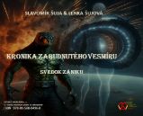 Kronika zabudnutého vesmíru : Svedok zániku Kronika zabudnutého vesmíru : Svedok zániku
