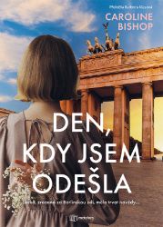 Den, kdy jsem odešla Den, kdy jsem odešla