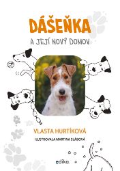 Dášeňka a její nový domov Dášeňka a její nový domov