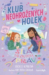 Klub neohrožených holek – Síla hezkých zpráv Klub neohrožených holek – Síla hezkých zpráv