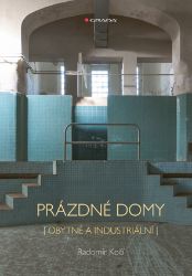 Prázdné domy - obytné a industriální Prázdné domy - obytné a industriální