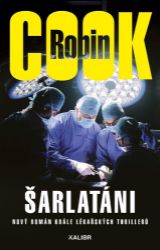 Šarlatáni - Robin Cook - Thrillery Šarlatáni