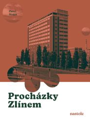 Procházky Zlínem Procházky Zlínem