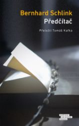 Předčítač - Bernhard Schlink - Společenská próza Předčítač