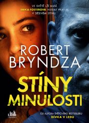 Stíny minulosti - Robert Bryndza - Krimi a detektivky Stíny minulosti