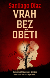 Vrah bez oběti - Krimi a detektivky Vrah bez oběti