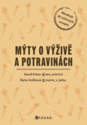 Mýty o výživě a potravinách Mýty o výživě a potravinách