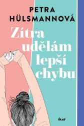 Zítra udělám lepší chybu Zítra udělám lepší chybu