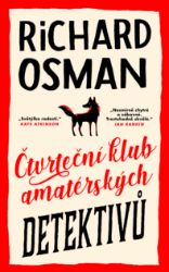 Čtvrteční klub amatérských detektivů - Richard Osman - Krimi a detektivky Čtvrteční klub amatérských detektivů