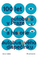 100 let autobusů v Praze a historie autobusového dispečinku 100 let autobusů v Praze a historie autobusového dispečinku