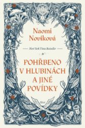 Pohřbeno v hlubinách a jiné povídky Pohřbeno v hlubinách a jiné povídky
