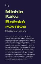 Božská rovnice. Hledání teorie všeho Božská rovnice. Hledání teorie všeho