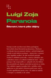 Paranoia. Šílenství, které píše dějiny