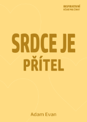 Srdce je přítel Srdce je přítel