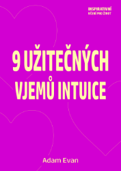 9 užitečných vjemů intuice 9 užitečných vjemů intuice