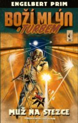 Boží mlýn s turbem 1: Muž na stezce - Fantasy Boží mlýn s turbem 1: Muž na stezce