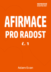 AFIRMACE PRO RADOST – č. 1