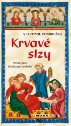 Krvavé slzy - Vlastimil Vondruška - Krimi a detektivky Krvavé slzy