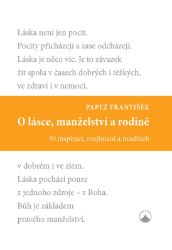 O lásce, manželství a rodině O lásce, manželství a rodině