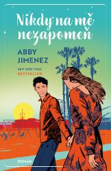 Nikdy na mě nezapomeň - Romantické Nikdy na mě nezapomeň
