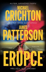 Erupce - James Patterson,Michael Crichton - Thrillery Erupce