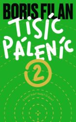 Tisíc páleníc 2 - Boris Filan - E-knihy Tisíc páleníc 2