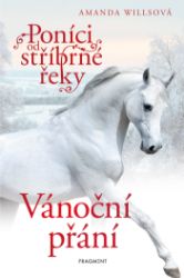 Poníci od stříbrné řeky – Vánoční přání Poníci od stříbrné řeky – Vánoční přání