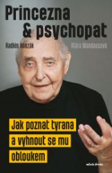Princezna a psychopat - Radkin Honzák - Vztahy a rodičovství Princezna a psychopat