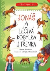 Zvířecí pomocníci – Jonáš a léčivá kobylka Jitřenka