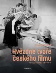 Hvězdné tváře českého filmu ve vzpomínkách a fotografiích - Aleš Cibulka - Film Hvězdné tváře českého filmu ve vzpomínkách a fotografiích