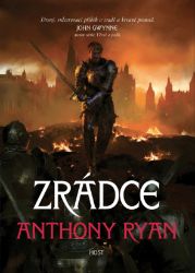 Zrádce - Anthony Ryan - Fantasy Zrádce