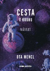 Cesta v kruhu - Návrat Cesta v kruhu - Návrat