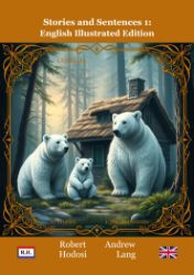 Stories and Sentences 1: English Illustrated Edition