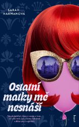 Ostatní matky mě nesnáší Ostatní matky mě nesnáší