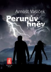 Perunův hněv - Arnošt Vašíček - Thrillery Perunův hněv