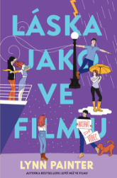 Láska jako ve filmu (akorát že vůbec) - Romantické Láska jako ve filmu (akorát že vůbec)