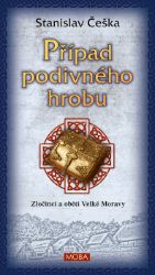 Případ podivného hrobu - Stanislav Češka - Krimi a detektivky Případ podivného hrobu