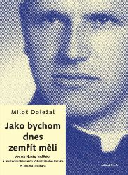 Jako bychom dnes zemřít měli - Společenské a humanitní vědy Jako bychom dnes zemřít měli