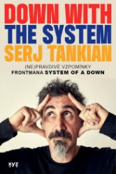 Down with the System: Pryč se systémem - Umění, kultura a řemesla Pryč se systémem!