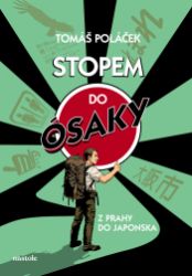 Stopem do Ósaky - Cestování Stopem do Ósaky