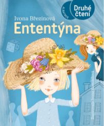Ententýna - Ivona Březinová - Pro děti a mládež Ententýna