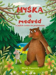 Myška a medvěd Myška a medvěd
