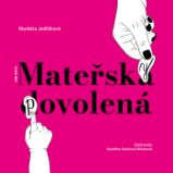 Mateřsky povolená - Vztahy a rodičovství Mateřsky povolená